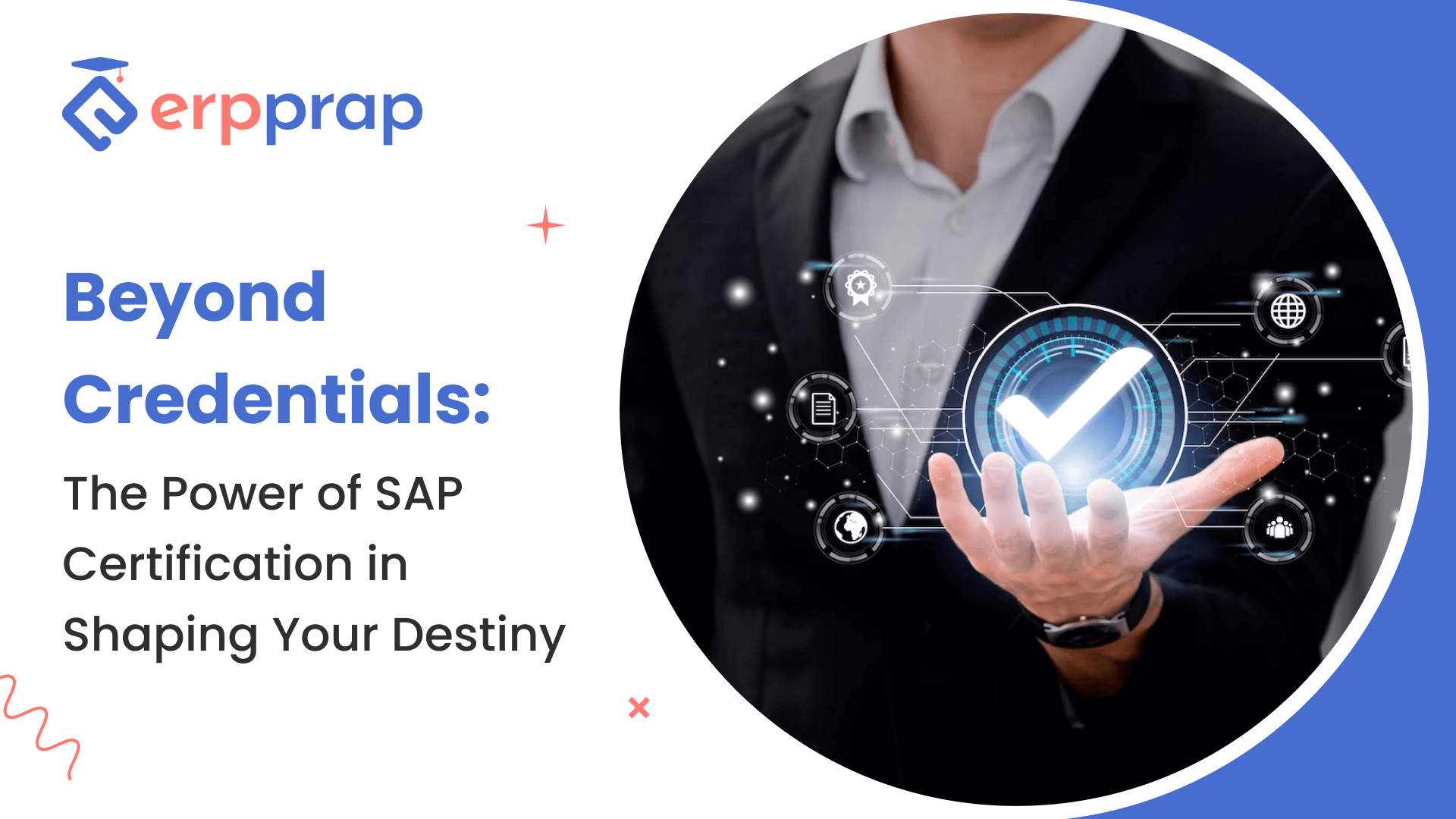 Beyond Credentials: The Power of SAP Certification in Shaping Your Destiny