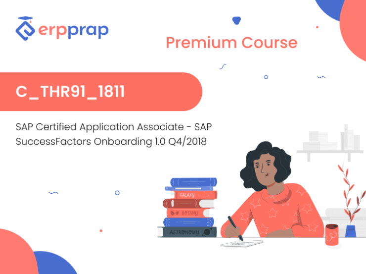 SAP Certified Application Associate – SAP SuccessFactors Onboarding 1.0 Q4/2018 C_THR91_1811